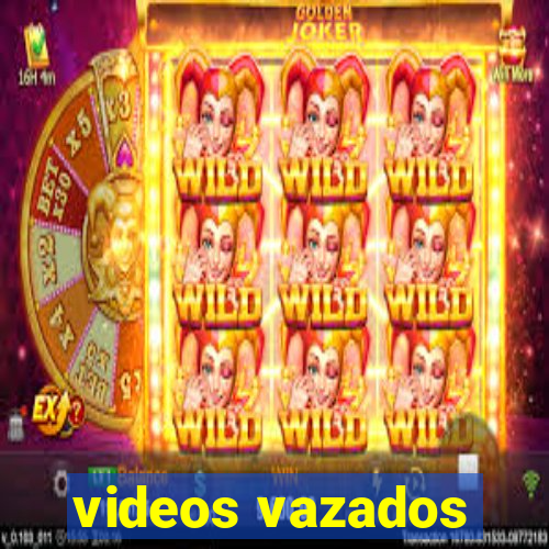 videos vazados